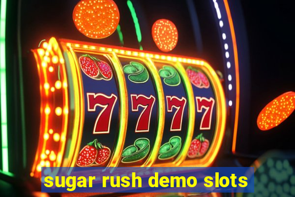 sugar rush demo slots